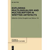 Exploring Multilingualism and Multiscriptism in Written Artefacts