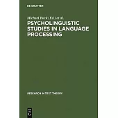 Psycholinguistic Studies in Language Processing