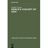 Peirce’s Concept of Sign