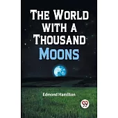 The World with a Thousand Moons