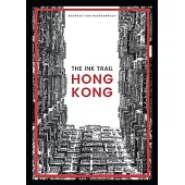 The Ink Trail - Hong Kong