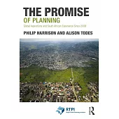 The Promise of Planning: Global Aspirations and South African Experience Since 2008