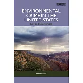 Environmental Crime in the United States: Law and Enforcement