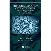 Phycoremediation of Wastewater: Practical Applications for Sustainability