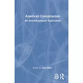 American Conspiracism: An Interdisciplinary Exploration