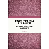 Poetry and Power of Judgment: The Aesthetic Unity of Chinese Classical Poetry