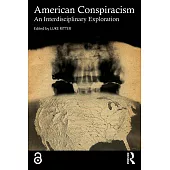 American Conspiracism: An Interdisciplinary Exploration