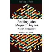 Reading John Maynard Keynes: A Short Introduction