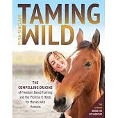 Taming Wild