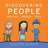 Discovering People: English * French * Cree