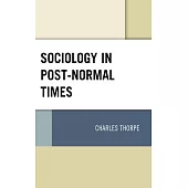 Sociology in Post-Normal Times