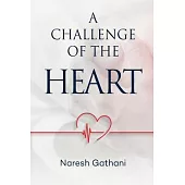 A challenge of the heart: Coronary Heart Disease - Two Angioplasties & Five Stents - 20 Years later - A Personal Journey.