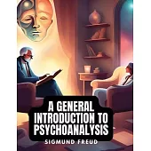 A General Introduction to Psychoanalysis