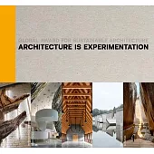 Architecture Is Experimentation: Global Award for Sustainable Architecture