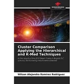 Cluster Comparison Applying the Hierarchical and K-Med Techniques