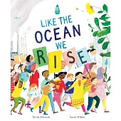 Like the Ocean We Rise