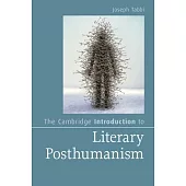 The Cambridge Introduction to Literary Posthumanism