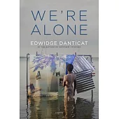 We’re Alone: Essays