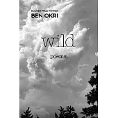 Wild: Poems