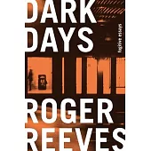 Dark Days: Fugitive Essays