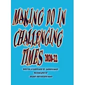 Making Do in Challenging Times