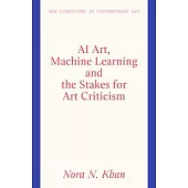 AI Art, Machine Learning and the Stakes for Art Criticism