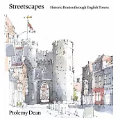 Streetscapes: Historic Routes Through English Towns