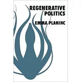 Regenerative Politics