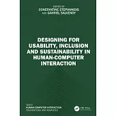 Designing for Usability, Inclusion and Sustainability in Human-Computer Interaction