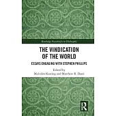 The Vindication of the World: Essays Engaging with Stephen Phillips