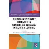 Building Disciplinary Literacies in Content and Language Integrated Learning