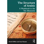 The Structure of Arabic: A Workbook in the Ten Measures