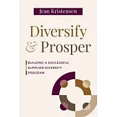 Diversify & Prosper: Building a Successful Supplier Diversity Program