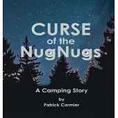 CURSE of the NugNugs: A Camping Story