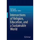 Intersections of Religion, Education, and a Sustainable World