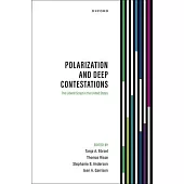 Polarization and Deep Contestations: The Liberal Script in the United States