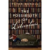 The Possibility of Literature: The Novel and the Politics of Form