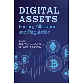 Digital Assets: Pricing, Allocation and Regulation