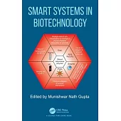 Smart Systems in Biotechnology