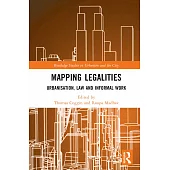 Mapping Legalities: Urbanisation, Law, and Informal Work