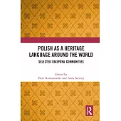 Polish as a Heritage Language Around the World: Selected Diaspora Communities