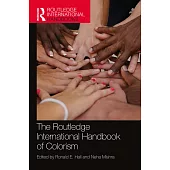 The Routledge International Handbook of Colorism