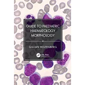 Guide to Paediatric Haematology Morphology