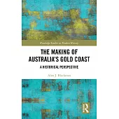 The Making of Australia’s Gold Coast: A Historical Perspective