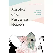 Survival of a Perverse Nation: Morality and Queer Possibility in Armenia