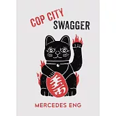 Cop City Swagger