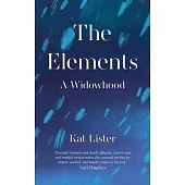 The Elements: A Widowhood