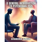 A GENERAL INTRODUCTION TO PSYCHOANALYSIS, Book II