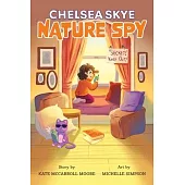 Chelsea Skye, Nature Spy
