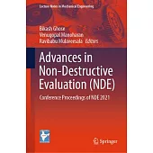 Advances in Non-Destructive Evaluation (Nde): Conference Proceedings of Nde 2021